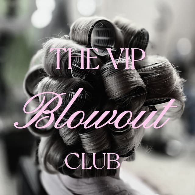 VIP BLOWOUT CLUB at Waxed Culture in Olmos Park, TX
